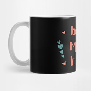 Best Mom Ever Mug